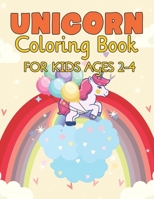 Unicorn Coloring Book for Kids Ages 2-4: Cute Girls Unicorns Gifts 1695519477 Book Cover