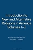 Introduction to New and Alternative Religions in America [Five Volumes] 0275987124 Book Cover