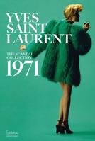 Yves Saint Laurent: The Scandal Collection, 1971 1419724657 Book Cover