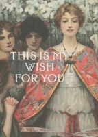 This is My Wish for You 096211314X Book Cover