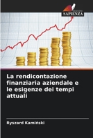 La rendicontazione finanziaria aziendale e le esigenze dei tempi attuali (Italian Edition) 6200067171 Book Cover