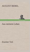 Aus Meinem Leben Teil II 1245001574 Book Cover
