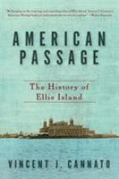 American Passage: The History of Ellis Island 0060742747 Book Cover