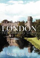 London: The Caldwell Series 1467025666 Book Cover