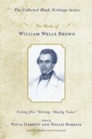 Works of William Wells Brown 0195309634 Book Cover