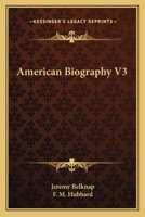 American Biography V3 0548487960 Book Cover