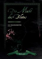 Die Traumarbeiter: Band 2: Die Macht des Blutes 3746066247 Book Cover