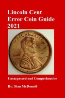 Lincoln Cent Error Coin Guide 2021 B08B7G61HC Book Cover