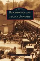 Bloomington and Indiana University 0738519405 Book Cover