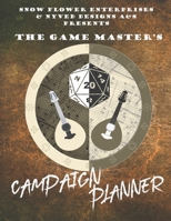 The Game Master's Campaign Planner 1702130746 Book Cover