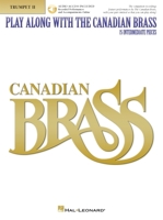 Play Along with The Canadian Brass - Trumpet 2: Book/CD 0634049712 Book Cover