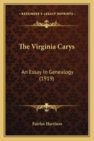 The Virginia Carys: An Essay in Genealogy - Primary Source Edition 1104407078 Book Cover