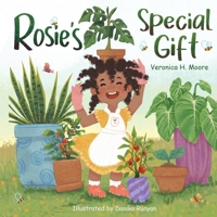 Rosie's Special Gift: A Mother and Daughter Love Journey with Plants B0CTX1ZN6R Book Cover