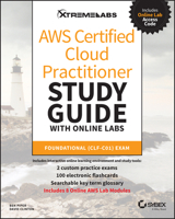 AWS Certified Cloud Practitioner Study Guide with Online Labs : CLF-C01 Exam 1119756707 Book Cover