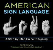 Knack American Sign Language: A Step-by-Step Guide to Signing 1599215144 Book Cover