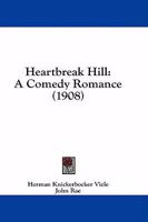 Heartbreak Hill: A Comedy Romance... 1436867665 Book Cover