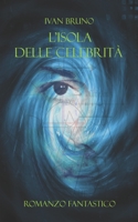 L'isola delle celebrità (Italian Edition) B087SFTB8T Book Cover