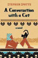 A Conversation with a Cat: A Novel 1948598043 Book Cover