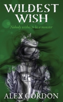 Wildest Wish (Darkest Wishes) 1509259066 Book Cover