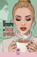 Un amore in tazza grande: (Collana Inspire - PubMe) (PubMe Romance) (Italian Edition) B0DLY9HYX1 Book Cover