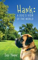 Hank: A Dog's View of the World 1432788337 Book Cover
