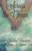 Across the Ocean 1520846967 Book Cover