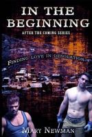 In the Beginning: After the Coming 1535327650 Book Cover