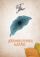 Erämaalammen aarre (Finnish Edition) 9528042848 Book Cover