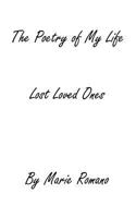 The Poetry of my Life: Lost Loved Ones 0988554305 Book Cover