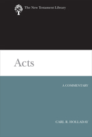 Acts: A Commentary 0664262813 Book Cover