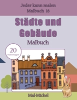 St�dte und Geb�ude Malbuch: 20 Malvorlagen 1533552541 Book Cover