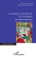 L'humain à l'épreuve de l'humain: De la pensée à l'agir éthique (Questions Contemporaines) (French Edition) 2343227128 Book Cover
