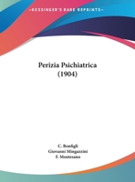 Perizia Psichiatrica (1904) 116540575X Book Cover
