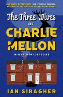 The Three Wives of Charlie Mellon B0DWT9QVXQ Book Cover