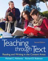 Teaching Through Text: Reading and Writing in the Content Areas 0132685728 Book Cover