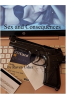 Sex and Consequences B0BTRFGQ6D Book Cover