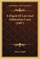 A Digest Of Law And Arbitration Cases 1165699443 Book Cover