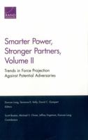 Smarter Power, Stronger Partners: Trends in Force Projection Against Potential Adversaries 0833097040 Book Cover