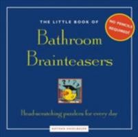 The Little Book of Bathroom Brainteasers 1592331025 Book Cover