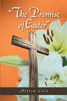 The Promise of Easter 1524545090 Book Cover