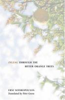 Zigzag Through the Bitter-Orange Trees 1566566614 Book Cover