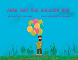 Aman and The Balloon Man 9390787254 Book Cover