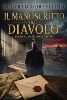 Il Manoscritto del Diavolo: Furto al Museo degli Uffizi (Le indagini di Edward Blake – Libro 1) (Italian Edition) B0FRYTCM5S Book Cover