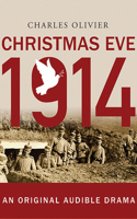 Christmas Eve, 1914 1501260812 Book Cover