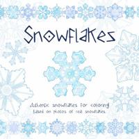 Snowflakes: Authentic snowflakes for coloring! 0986099724 Book Cover