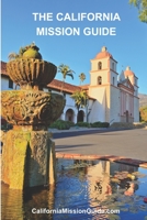 California Mission Guide 1489574220 Book Cover