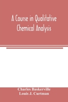 A Course in Qualitative Chemical Analysis 9354004105 Book Cover