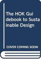 The Hok Guidebook to Sustainable Design 0470635061 Book Cover