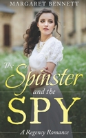 The Spinster and the Spy 1728656508 Book Cover