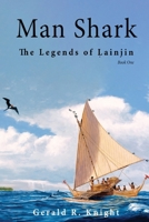 Man Shark (The Legends of Lainjin #1) 1771802286 Book Cover